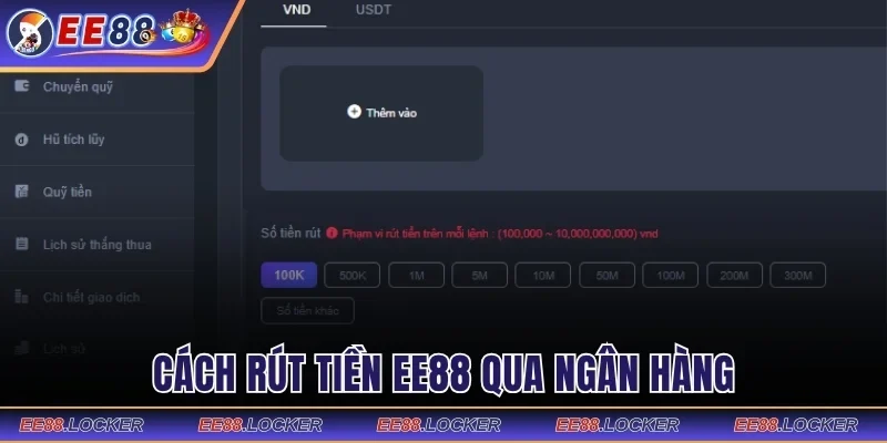 Cách rút tiền EE88 qua ngân hàng